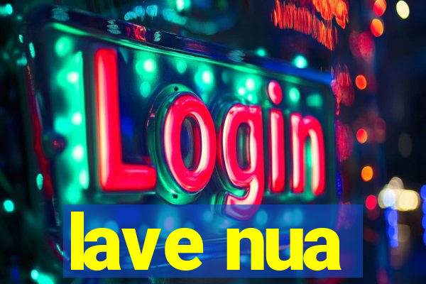 lave nua